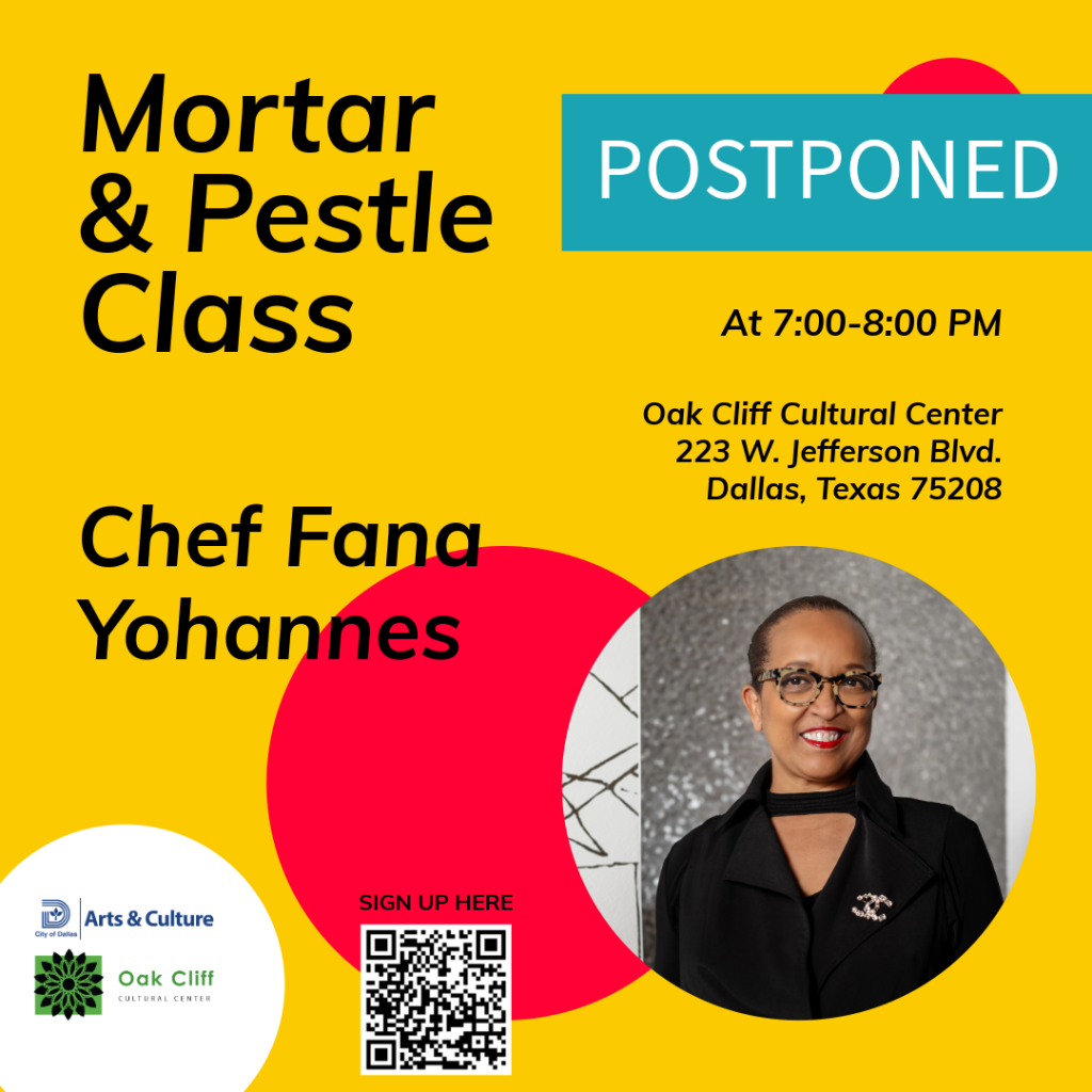 POSTPONED…Mortar and Pestle Class with Chef Fana Yohannes