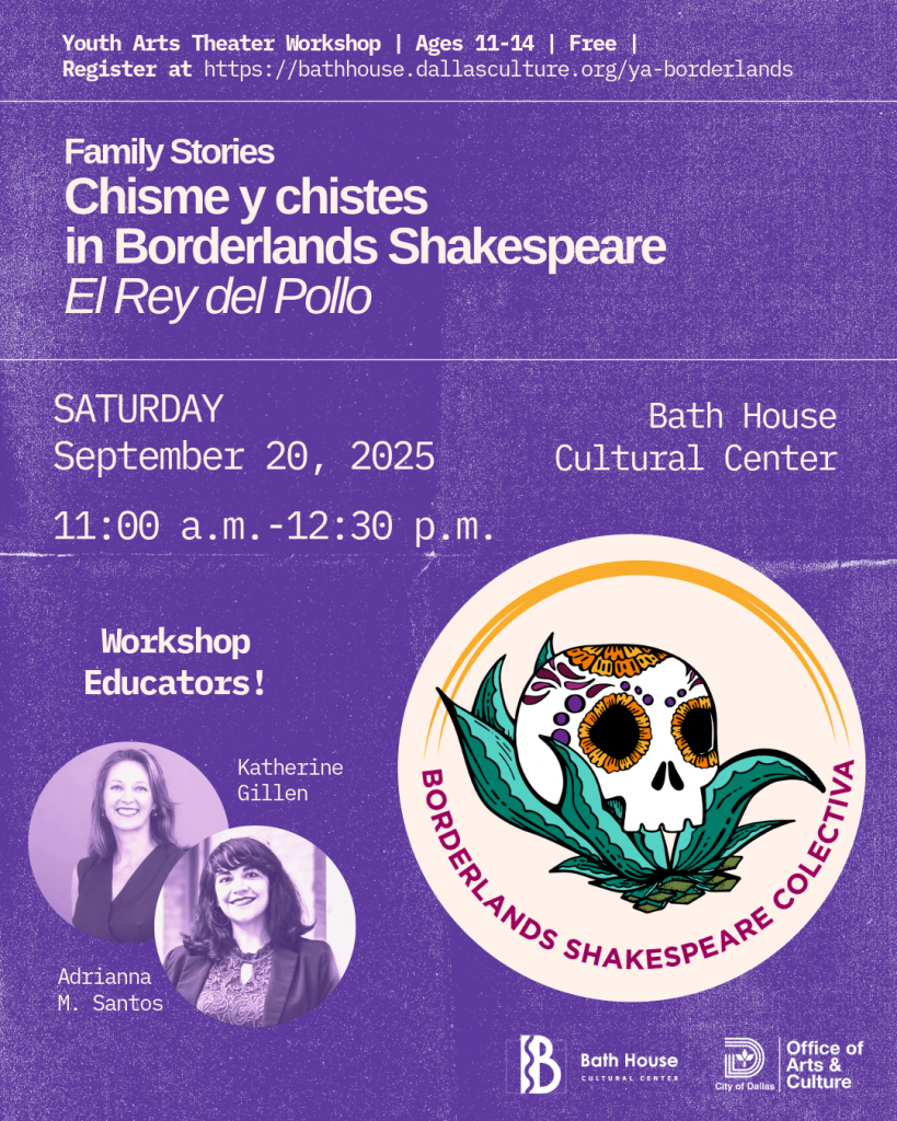Youth Theater Workshop – Ages 11-14 – Chisme y Chistes with Borderlands Shakespeare Colectiva