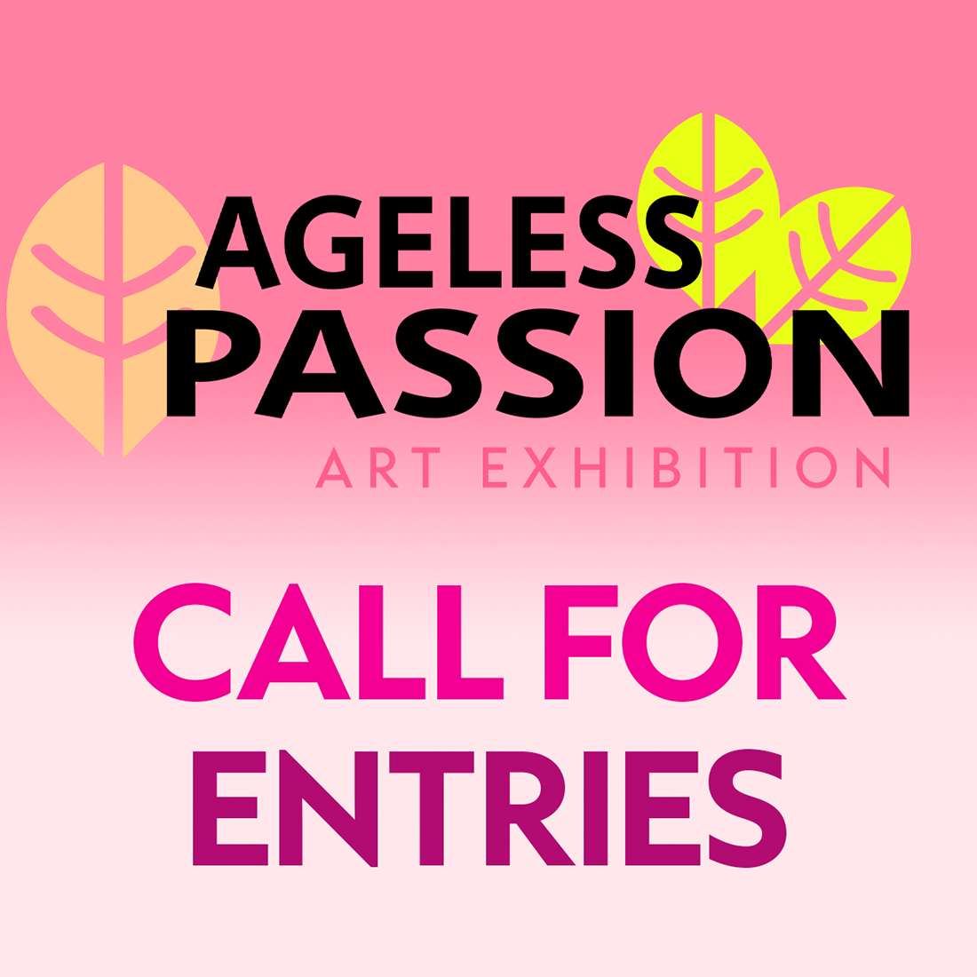 Call for Entries – Ageless Passion Exhibition (2025-26)